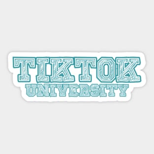 Tiktok University Sticker